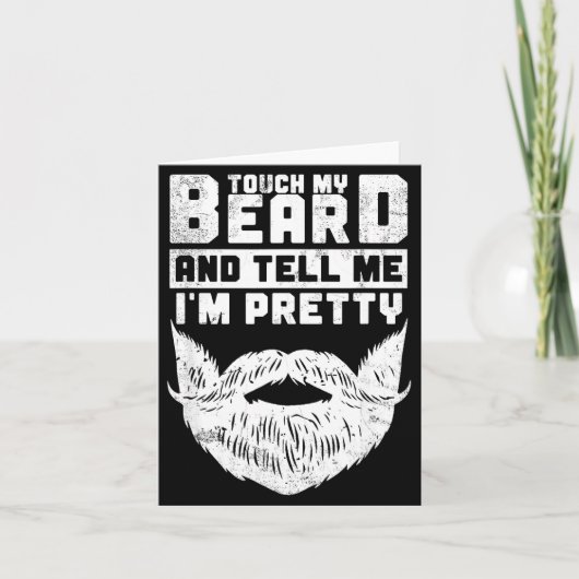 Funny Quote Gift For Bearded Men And Beard Lovers Karte (Vorderseite)