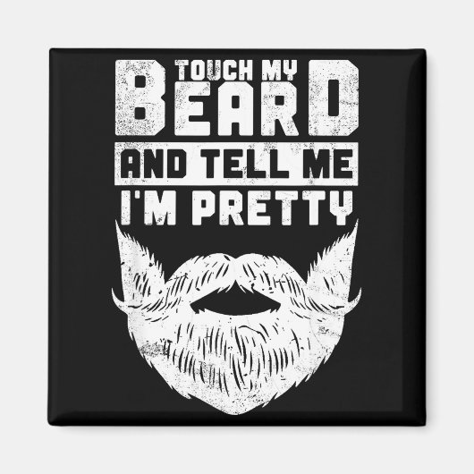 Funny Quote Gift For Bearded Men And Beard Lovers  Magnet (Vorne)