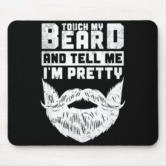 Funny Quote Gift For Bearded Men And Beard Lovers Mousepad (Vorne)