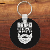 Funny Quote Gift For Bearded Men And Beard Lovers Schlüsselanhänger (Vorderseite)