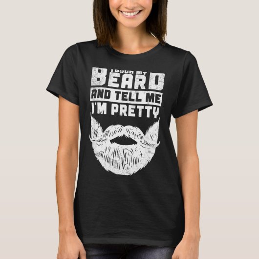 Funny Quote Gift For Bearded Men And Beard Lovers  T-Shirt (Vorderseite)