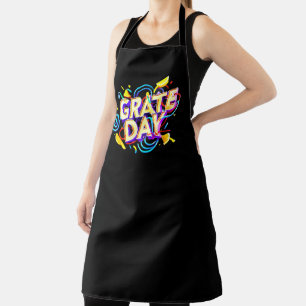 FUNNY QUOTE "GRATE DAY" FESTIVES DESIGN SCHÜRZE