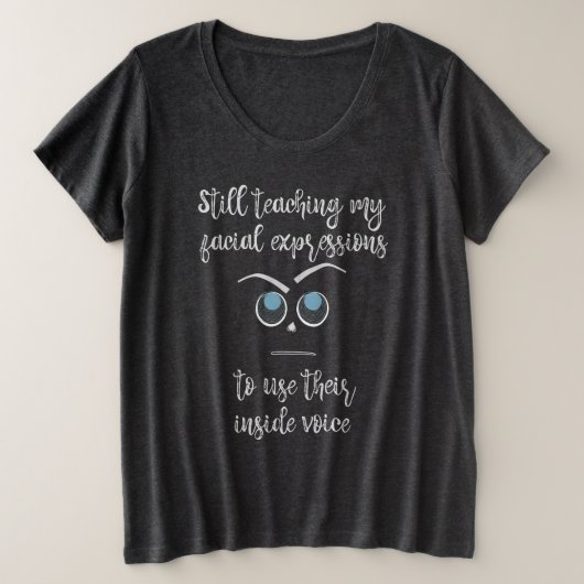 Funny Quote Große Größe T-Shirt (Design vorne)