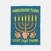 Funny Quote Hanukkah Tuah Light That Thang Design  Fleecedecke (Vorderseite)
