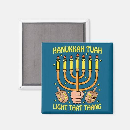 Funny Quote Hanukkah Tuah Light That Thang Design  Magnet (Vorderseite/Rückseite)