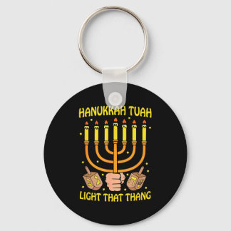 Funny Quote Hanukkah Tuah Light That Thang Design Schlüsselanhänger