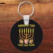 Funny Quote Hanukkah Tuah Light That Thang Design  Schlüsselanhänger (Vorderseite)