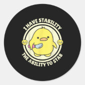 Funny Quote I Have Stability The Ability To Stab S Runder Aufkleber (Vorderseite)