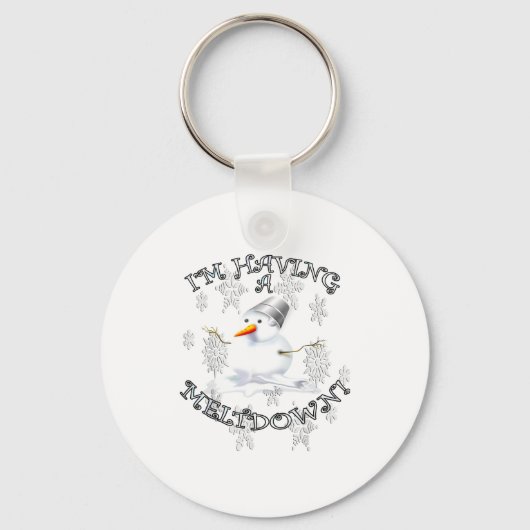 Funny Quote I'm Having A Meltdown Design Snowman Schlüsselanhänger (Vorderseite)