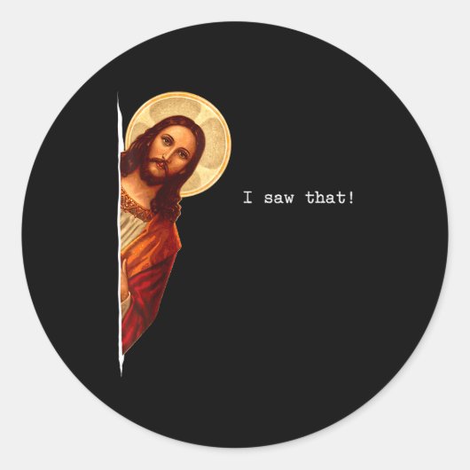 Funny Quote Jesus Meme I Saw That Christian Gift  Runder Aufkleber (Vorderseite)
