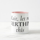 Funny quote Kaffeemaschine Tasse für Überdenker (Zentrum)