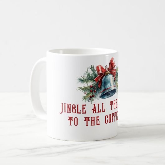 Funny Quote Kiefernzweige und Weihnachten Kaffeetasse (Vorderseite Links)