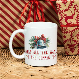 Funny Quote Kiefernzweige und Weihnachten Kaffeetasse