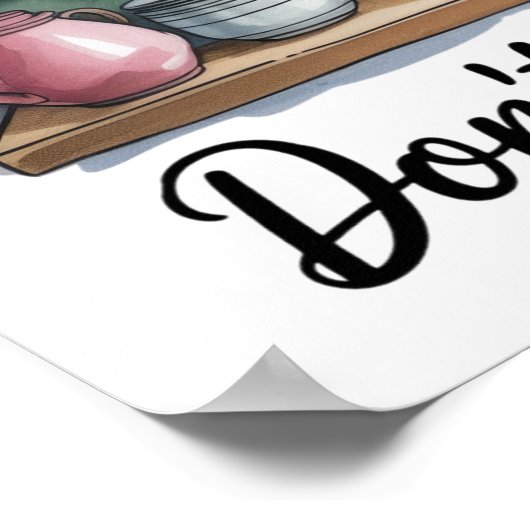 Funny Quote Kitchen Poster (Ecke)