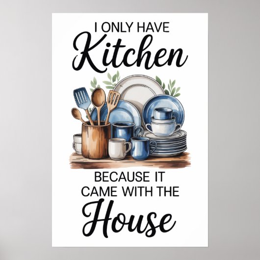 Funny Quote Kitchen Poster (Vorne)