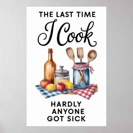 Funny Quote Kitchen Poster (Vorne)