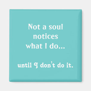 Funny Quote Magnet