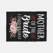 Funny Quote Mother Of The Bride I Loved Her First  Fleecedecke (Vorderseite (Horizontal))