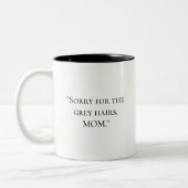 Funny Quote Mütter Day Tasse (Links)