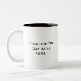 Funny Quote Mütter Day Tasse