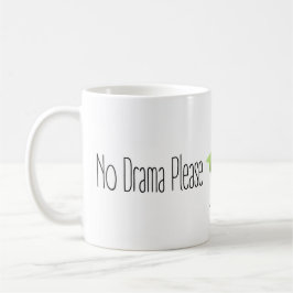 Funny Quote No Drama Please Decor For Home Kaffeetasse