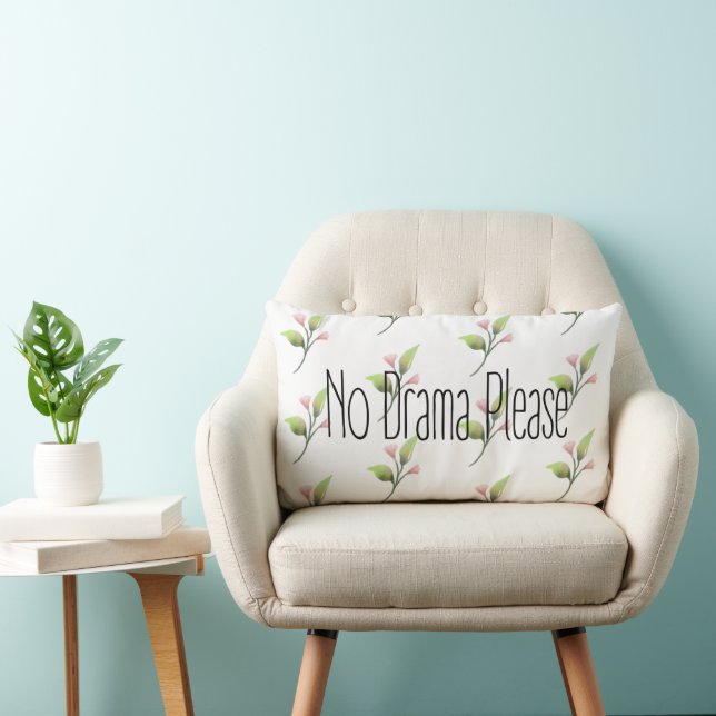 Funny Quote No Drama Please Decor For Home Lendenkissen (Stuhl )