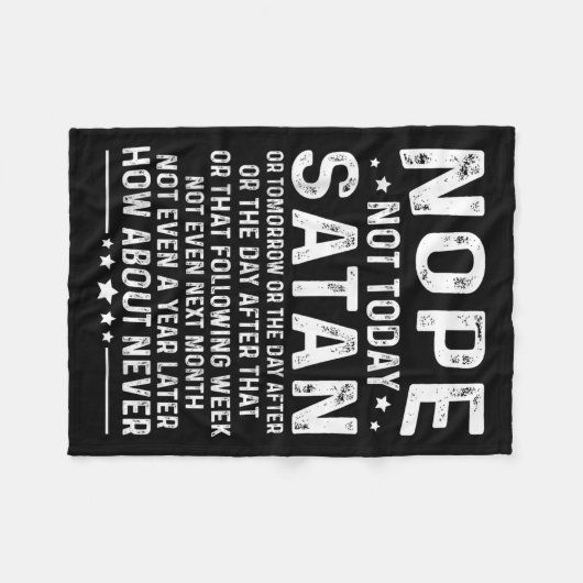 Funny Quote Nope Not Today Satan Never Graphic  Fleecedecke (Vorderseite (Horizontal))