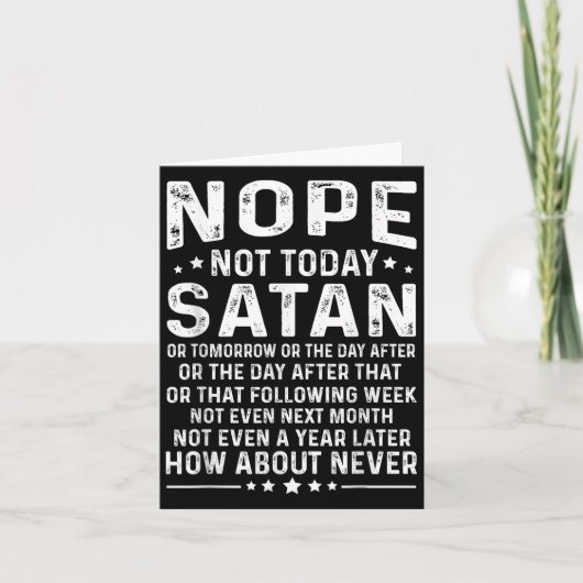 Funny Quote Nope Not Today Satan Never Graphic Karte (Vorderseite)
