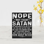 Funny Quote Nope Not Today Satan Never Graphic Karte (Gelbe Blume)