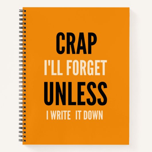 Funny Quote Notebook Crap Ich werde vergessen Notizblock (Vorderseite)