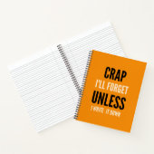 Funny Quote Notebook Crap Ich werde vergessen Notizblock (Innenseite)