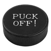 Funny Quote Puff Off Black & White Eishockey Puck (3/4)