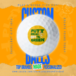 Funny Quote: Putt Or Get Off The Green Trash Talk Golfball