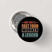 Funny Quote Retro Fast Food Worker Button (Vorne & Hinten)