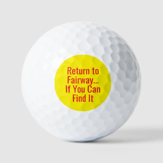Funny Quote Return to Fairway Golfball (Vorderseite)