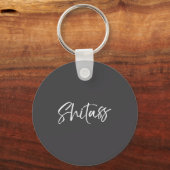 Funny Quote Saying For Women Cute Gag Gift  Schlüsselanhänger (Vorderseite)