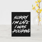 Funny Quote Sorry I'm Late I Was Ong  Karte (Gelbe Blume)