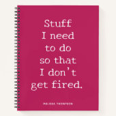 Funny Quote Stuff zu machen, um Feuer zu bekommen Notizblock (Vorderseite)