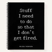 Funny Quote Stuff zu machen, um Feuer zu bekommen Notizblock (Vorderseite)