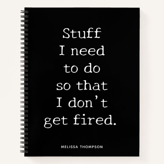 Funny Quote Stuff zu machen, um Feuer zu bekommen Notizblock (Vorderseite)