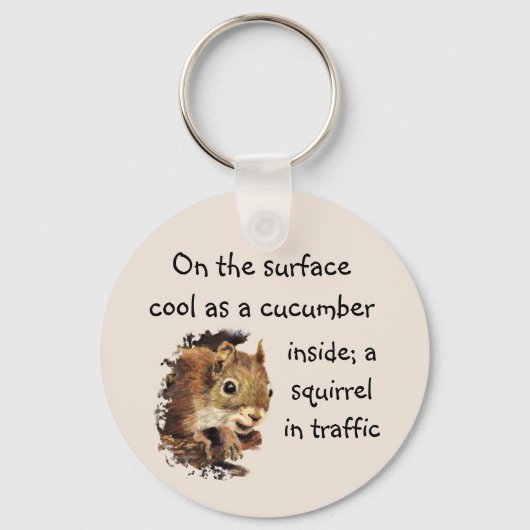 Funny Quote Surface Cool Inside Squirrel Keychain Schlüsselanhänger (Vorderseite)