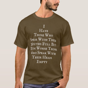 Funny Quote T - Shirt