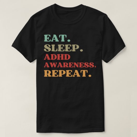 FUNNY QUOTE ÜBER ADHD AWARENESS ESSEN SLEEP ADHD A T-Shirt (Design vorne)