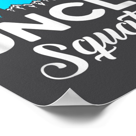 Funny Quote Uncle Bigfoot Squatch  Poster (Ecke)