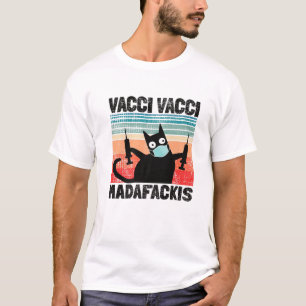 Funny Quote Vacci Vacci Madafakies Pro Impfstoff T-Shirt