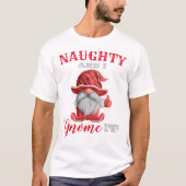 Funny Quote Weihnachts Gnome T - Shirt (Vorderseite)