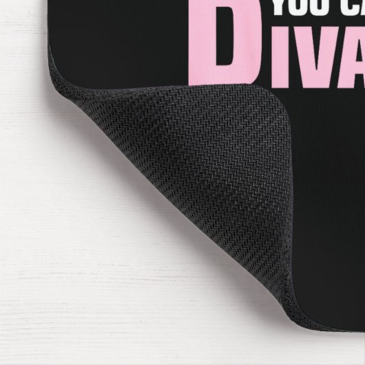 Funny Quote You Can't Arrest A Diva Mousepad (Ecke)