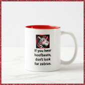 Funny Quote Zebra Tasse