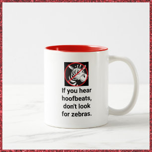 Funny Quote Zebra Tasse