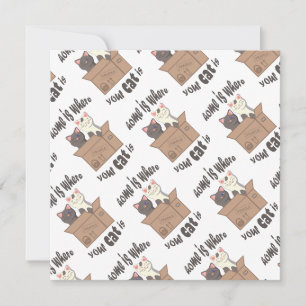 Funny quote Zuhause ist, wo Ihre Katze ist Einladung